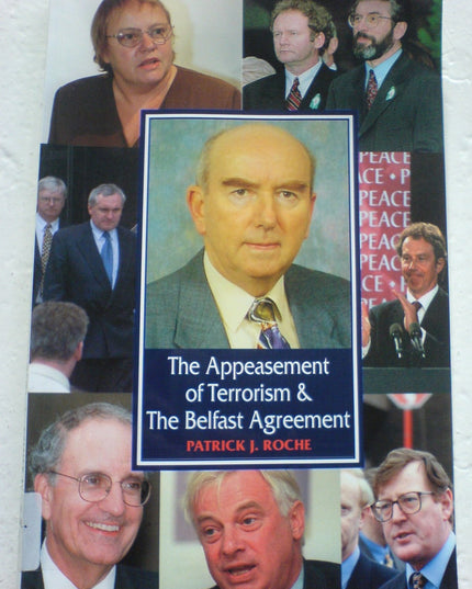 The Appeasement of Terrorism and the Belfast Agreement