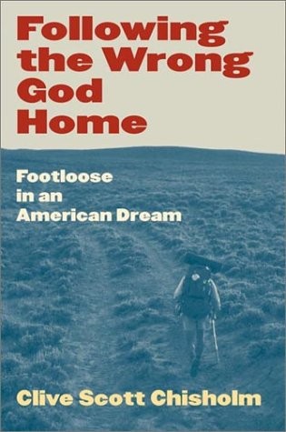 Following the Wrong God Home: Footloose in an American Dream (Literature of the