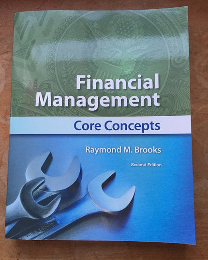Financial Management: Core Concepts, 2nd Edition