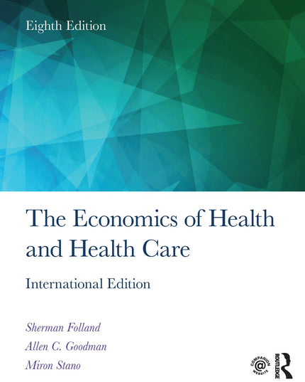 The Economics of Health and Health Care