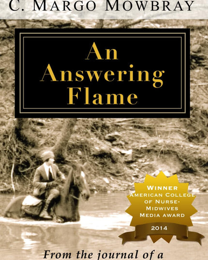 An Answering Flame: From the Journal of a horseback nurse-midwife