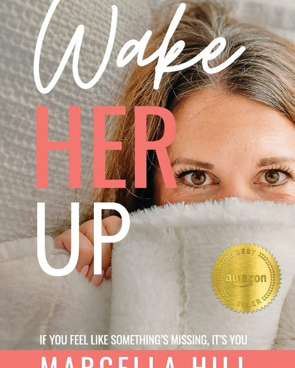 Wake Her Up: If You Feel Like Something's Missing, It's You
