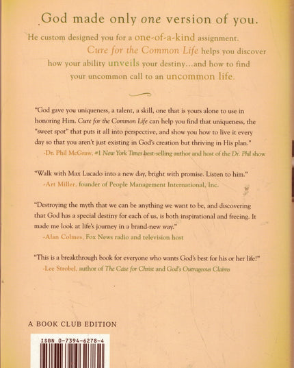 Cure for the Common Life: Living in Your Sweet Spot