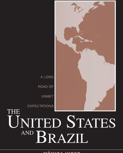 The United States and Brazil: A Long Road of Unmet Expectations (Contemporary I
