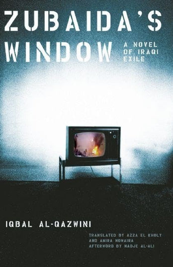 Zubaida's Window: A Novel of Iraqi Exile (Women Writing the Middle East)