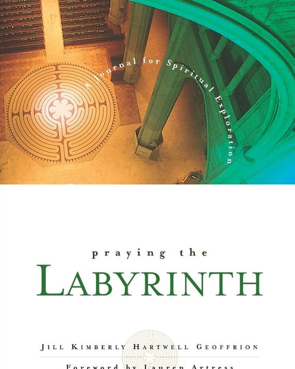 Praying the Labyrinth: A Journal for Spiritual Exploration
