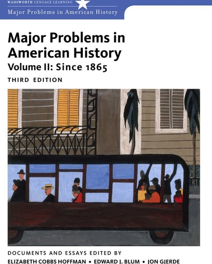 Major Problems in American History, Volume II: Since 1865 (Major Problems in Am