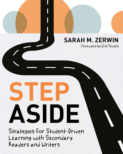 Step Aside: Strategies for Student-Driven Learning with Secondary Readers and W