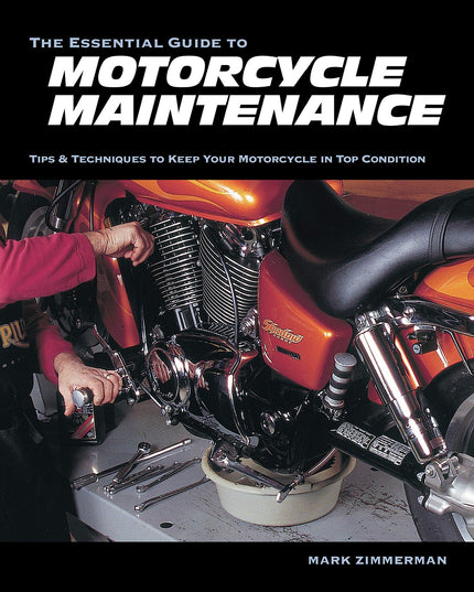 The Essential Guide to Motorcycle Maintenance