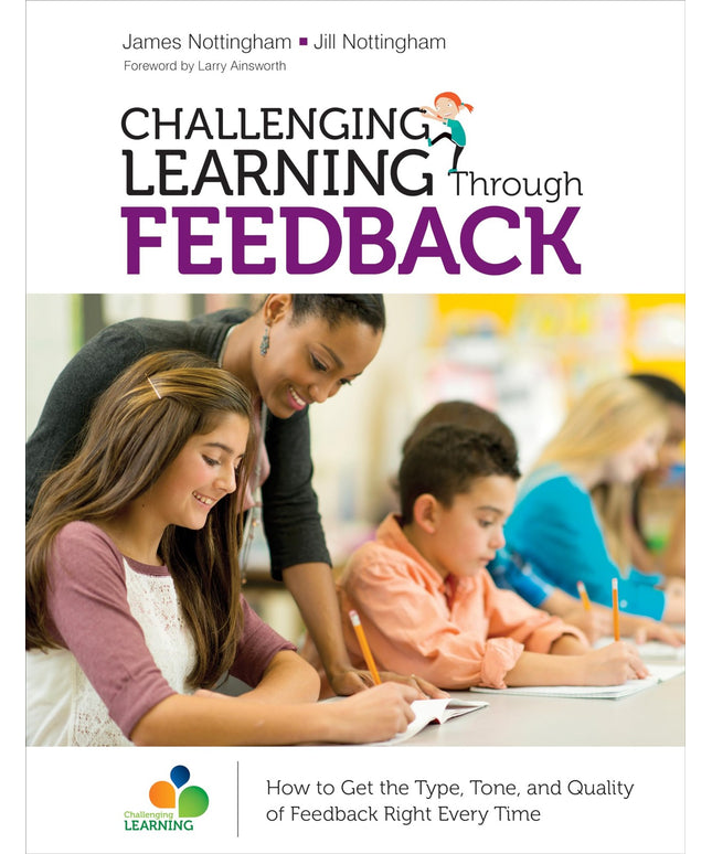 Challenging Learning Through Feedback: How to Get the Type, Tone and Quality of