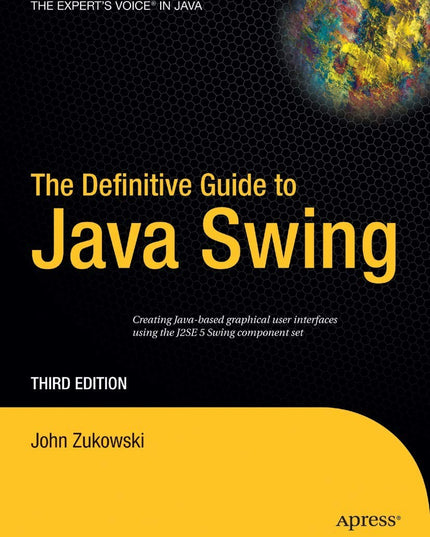 The Definitive Guide to Java Swing (Definitive Guides (Paperback))