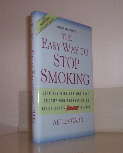 The Easy Way to Stop Smoking: Join the Millions Who Have Become Non-Smokers Usi