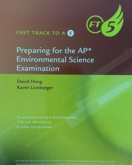 Fast Track To A Five Preparing for the AP* Environmental Science Examination