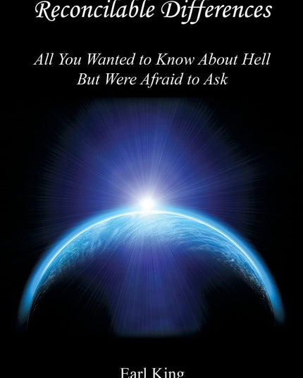 Reconcilable Differences - All You Wanted to Know about Hell But Were Afraid to