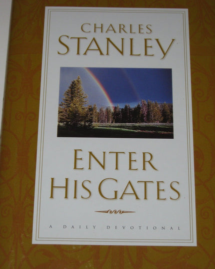 Enter His Gates A Daily Journey Into The Master's Presence