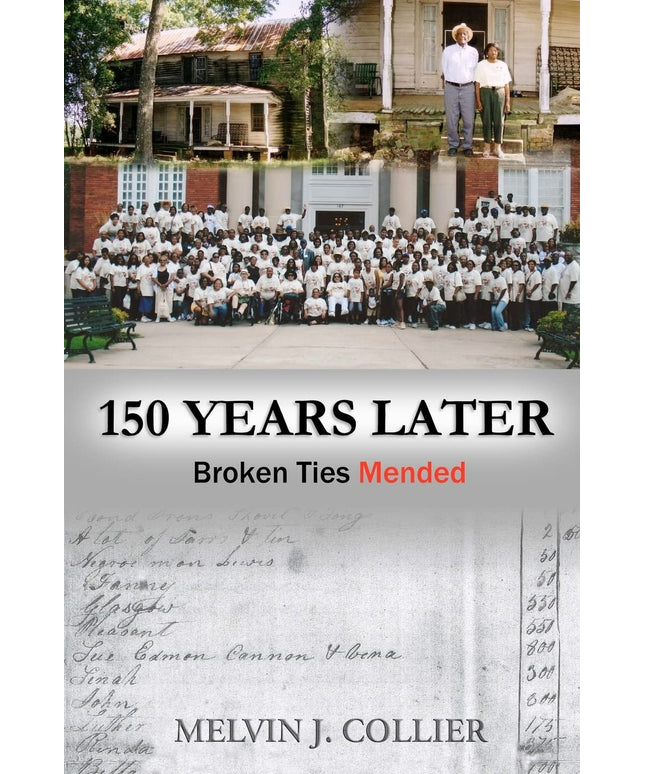150 Years Later: Broken Ties Mended (Volume 1)