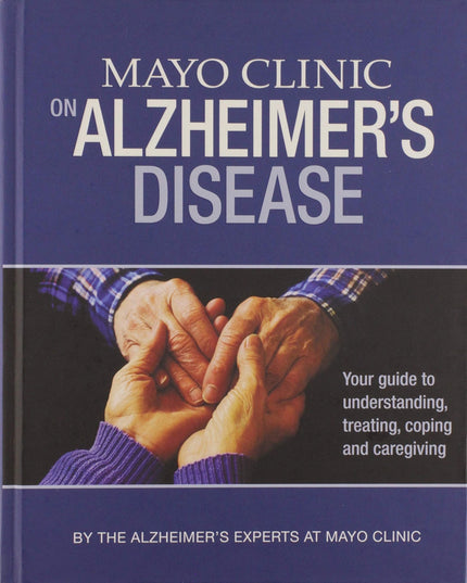 Mayo Clinic Guide Alzheimer's Disease