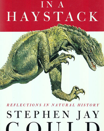 Dinosaur in a Haystack: Reflections in Natural History
