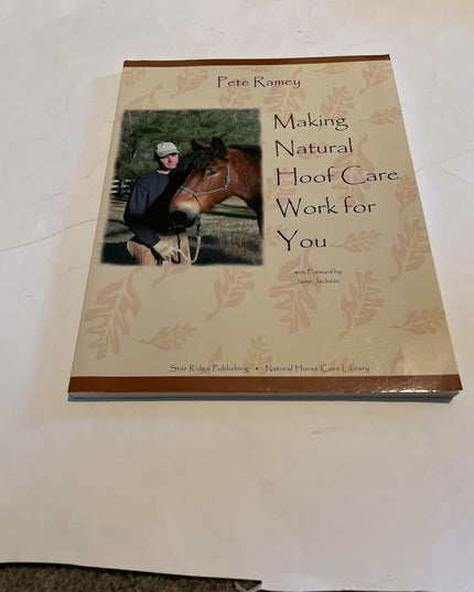 Making Natural Hoof Care Work for You