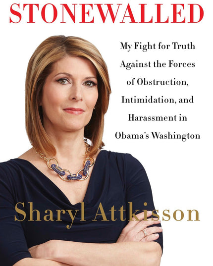 Stonewalled: My Fight for Truth Against the Forces of Obstruction, Intimidation