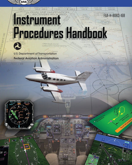 Instrument Procedures Handbook (2026): FAA-H-8083-16B (ASA FAA Handbook Series)