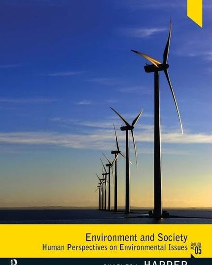 Environment and Society: Human Perspectives on Environmental Issues, 5th Edition
