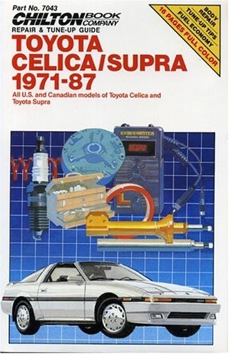 Toyota Celica and Supra, 1971-87 (Chilton's Repair Manual)