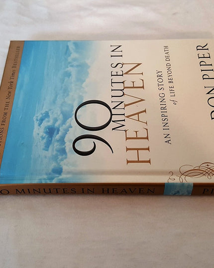Selections from 90 Minutes in Heaven: An Inspiring Story of Life Beyond Death