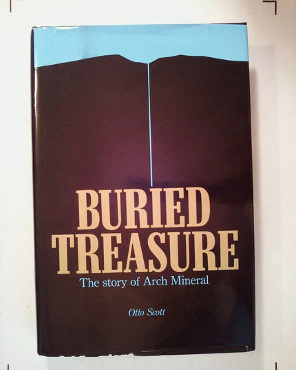 Buried treasure: The story of Arch Mineral Corporation