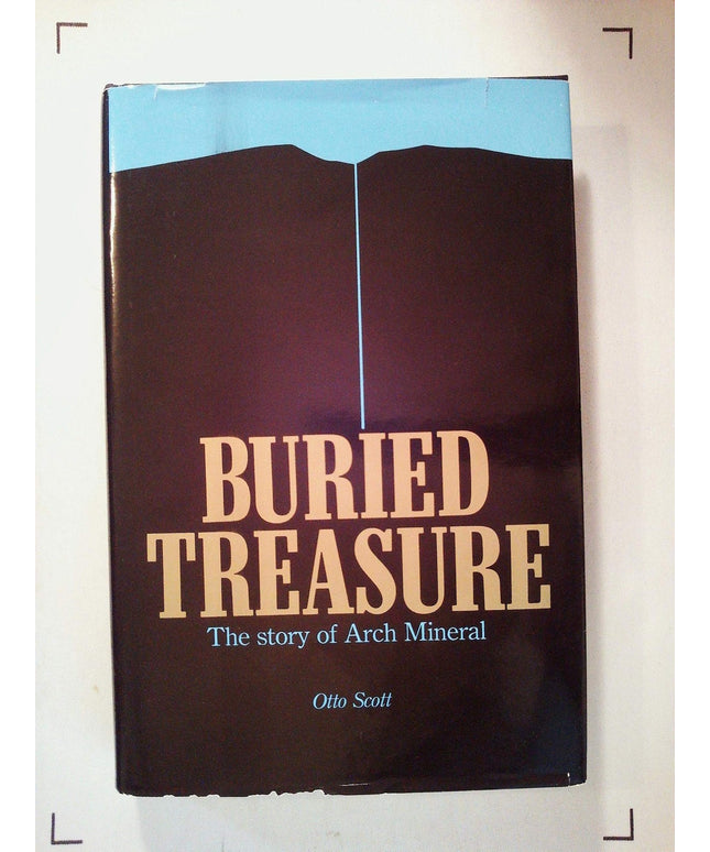 Buried treasure: The story of Arch Mineral Corporation