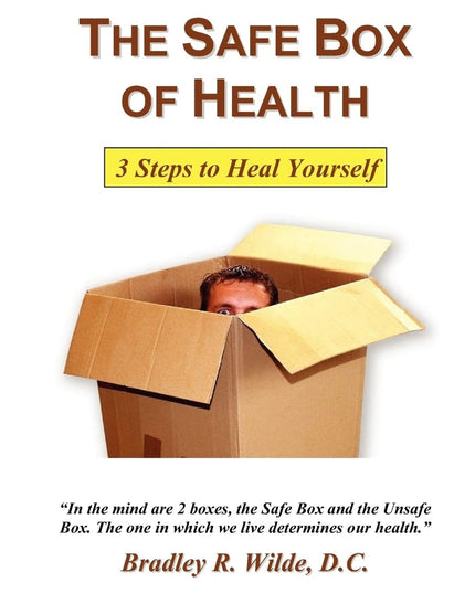 The Safe Box of Health: 3 Steps to Heal Yourself