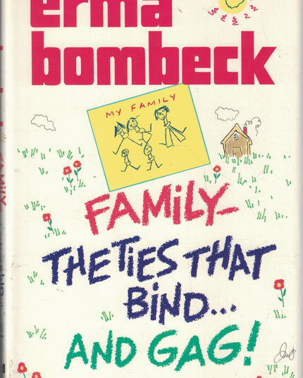 Family: The Ties That Bind and Gag!
