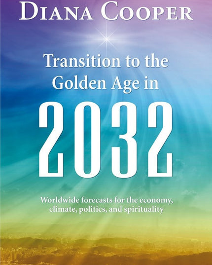 Transition to the Golden Age in 2032: Worldwide Forecasts for the Economy, Clim