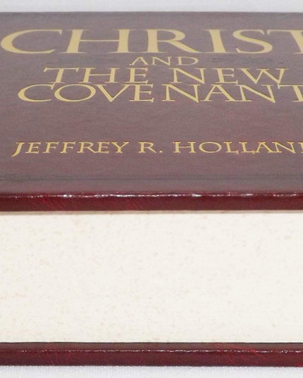 Christ and the New Covenant: The Messianic Message of the Book of Mormon
