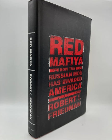 Red Mafiya: How the Russian Mob Has Invaded America