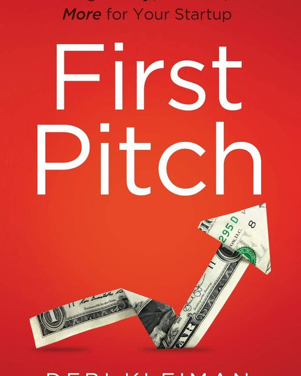 First Pitch: Winning Money, Mentors, and More for Your Startup