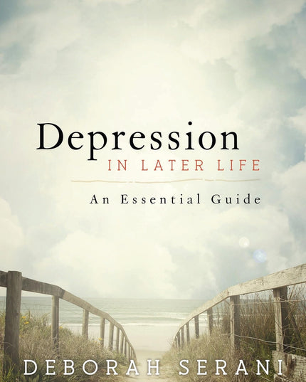 Depression in Later Life: An Essential Guide