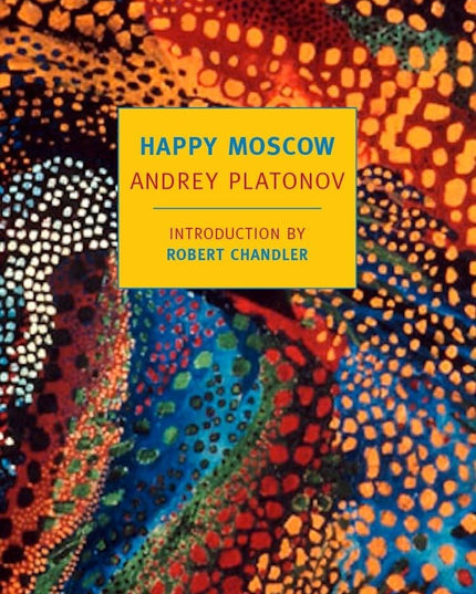Happy Moscow (New York Review Books Classics)