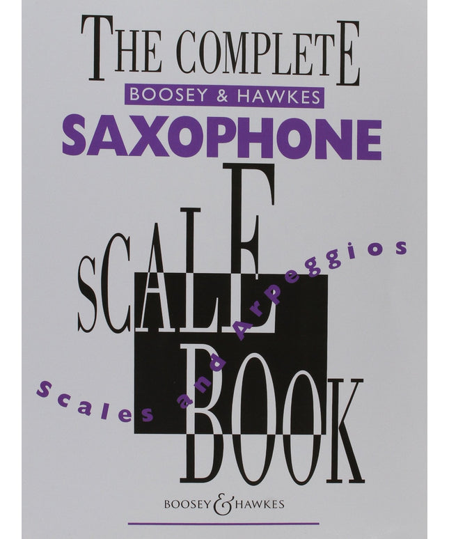 COMPLETE SAXOPHONE SCALE BOOK SAXOPHONE