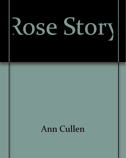Rose Story