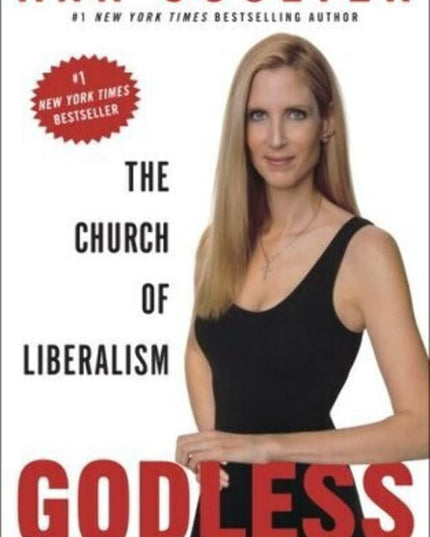 Godless: The Church of Liberalism