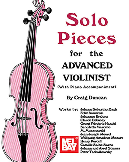 Solo Pieces for the Advanced Violinist With Piano Accompaniment