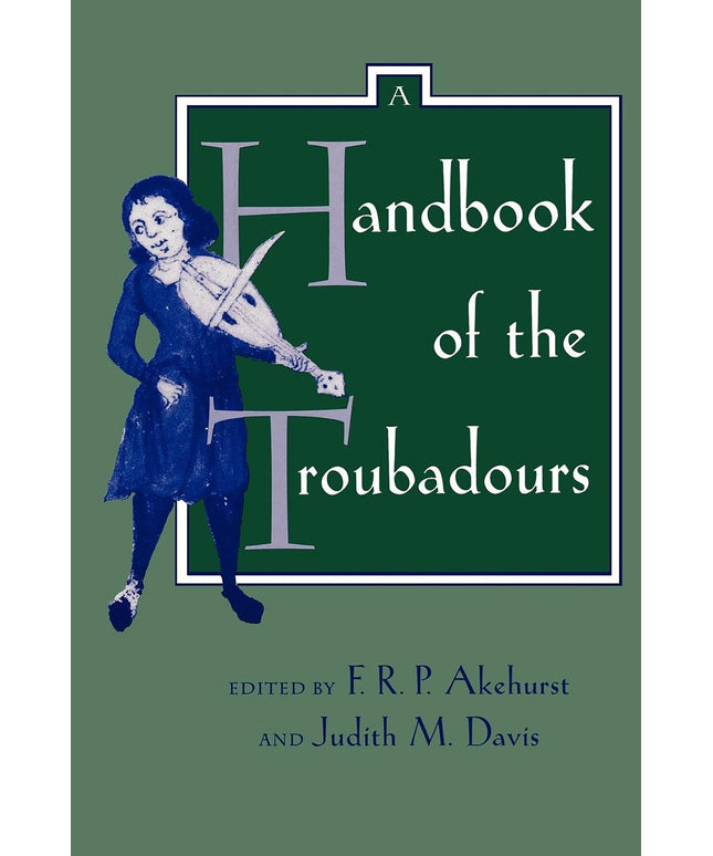 A Handbook of the Troubadours (Center for Medieval and Renaissance Studies, UCL