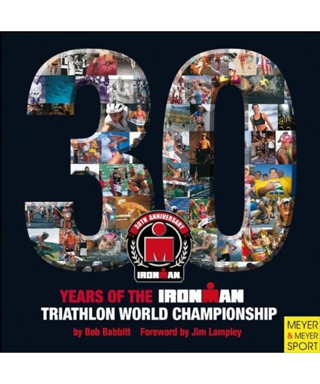 30 Years of the Ironman Triathlon World Championship (Ironman Edition)