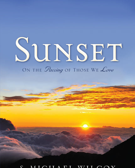 Sunset - On the Passing of Those We Love