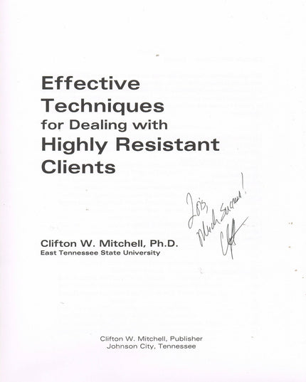 Effective Techniques for Dealing with Highly Resistant Clients