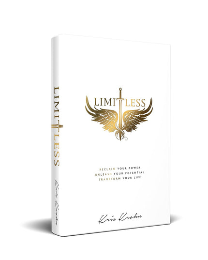 Limitless Reclaim Your Power, Unleash Your Potential, Transform Your Life