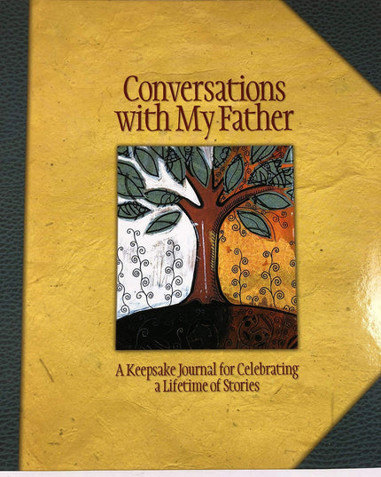 Conversations with My Father: A Keepsake Journal for Celebrating a Lifetime of