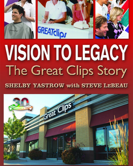 Vision To Legacy: The Great Clips Story