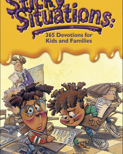 Sticky Situations: 365 Devotions for Kids and Families